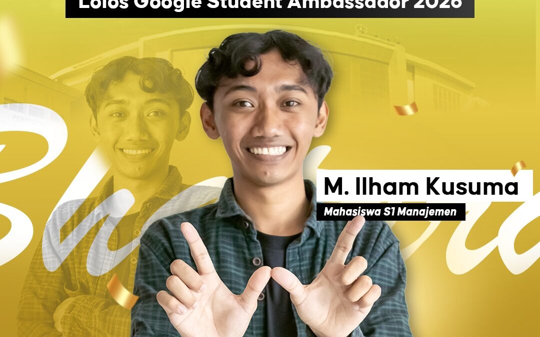 Gagal di Batch 1, Bangkit di Batch 2: Mahasiswa UWG Malang M. Ilham Kusuma Lolos Google Student Ambassador 2026