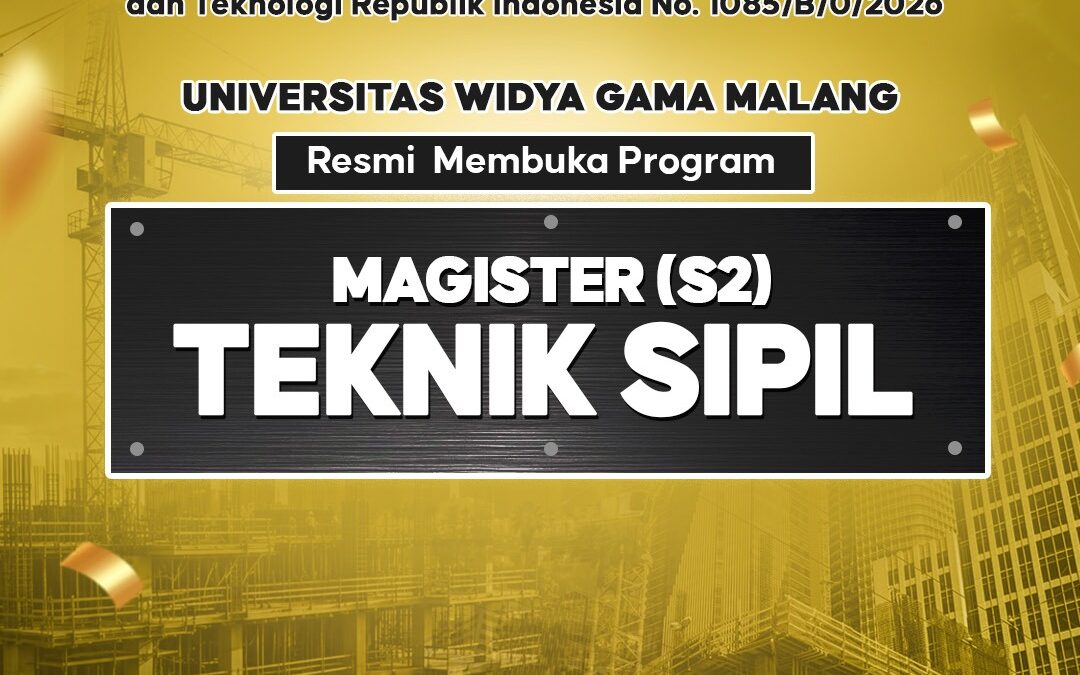 SK Menteri Terbit, UWG Malang Resmi Buka Magister Teknik Sipil